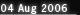 : 04 Aug 2006 :